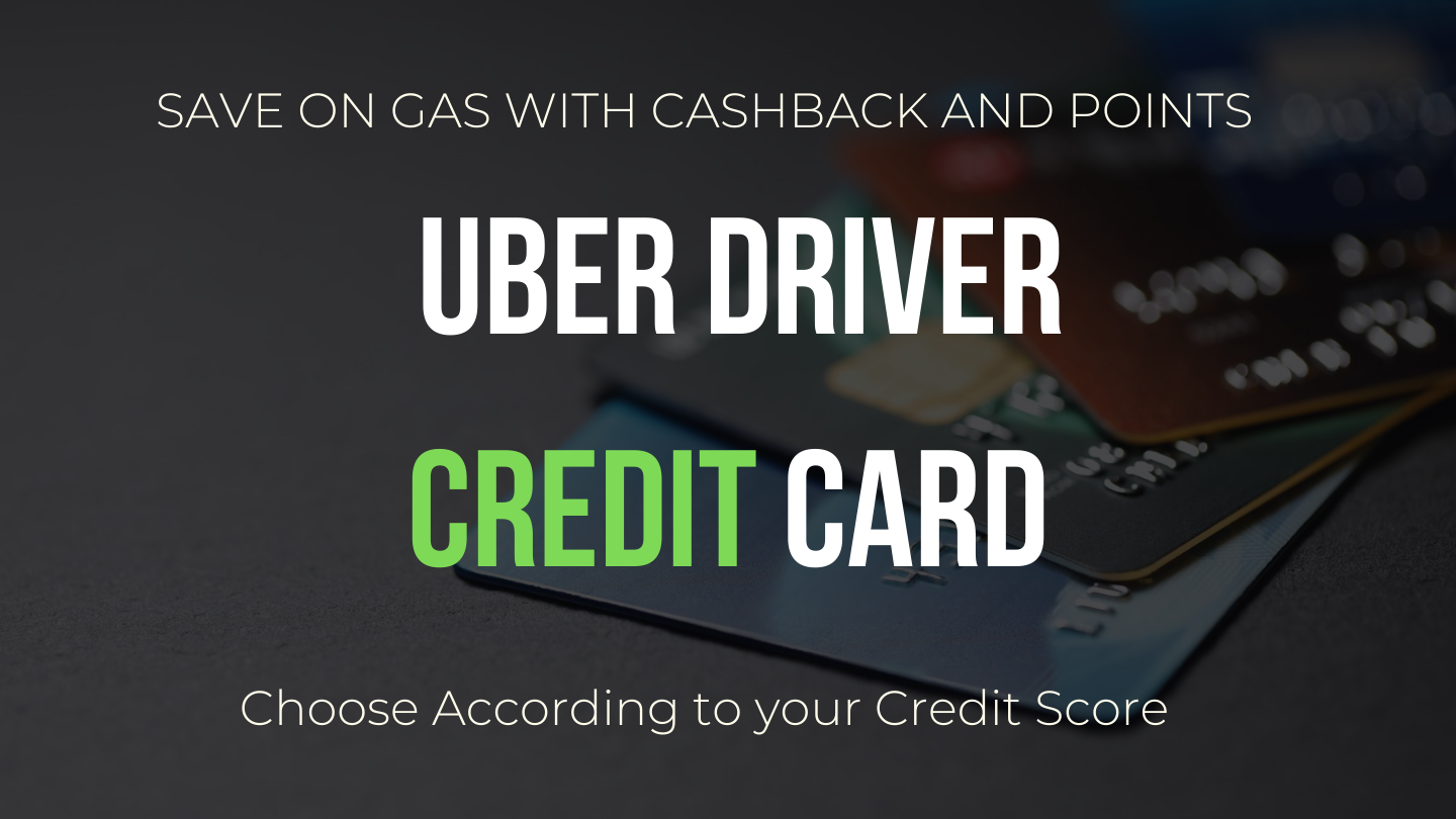 Select the Best Gas & Uber Driver Credit Card